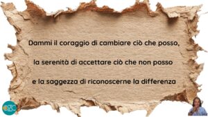 Scopri di più sull'articolo Coraggio, accettazione e saggezza